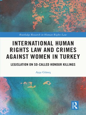 cover image of International Human Rights Law and Crimes Against Women in Turkey